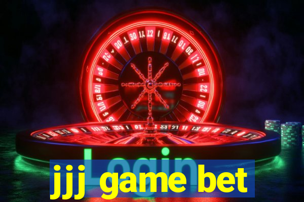 jjj game bet